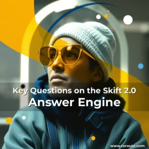Read more about the article Key Questions on the Skift 2.0 Answer Engine